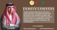 FAMILY LAWYERS IN DUBAI - ASK THE LAW AL SHAIBA ADVOCATES AND LEGAL CONSULTANTS