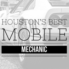 Houston's Best Mobile Mechanic