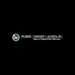 Flores Tawney & Acosta P.C.
